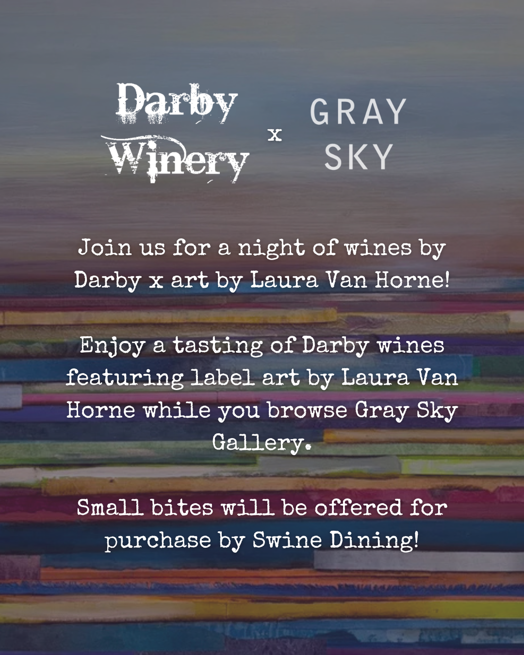 Darby Winery at Gray Sky Gallery