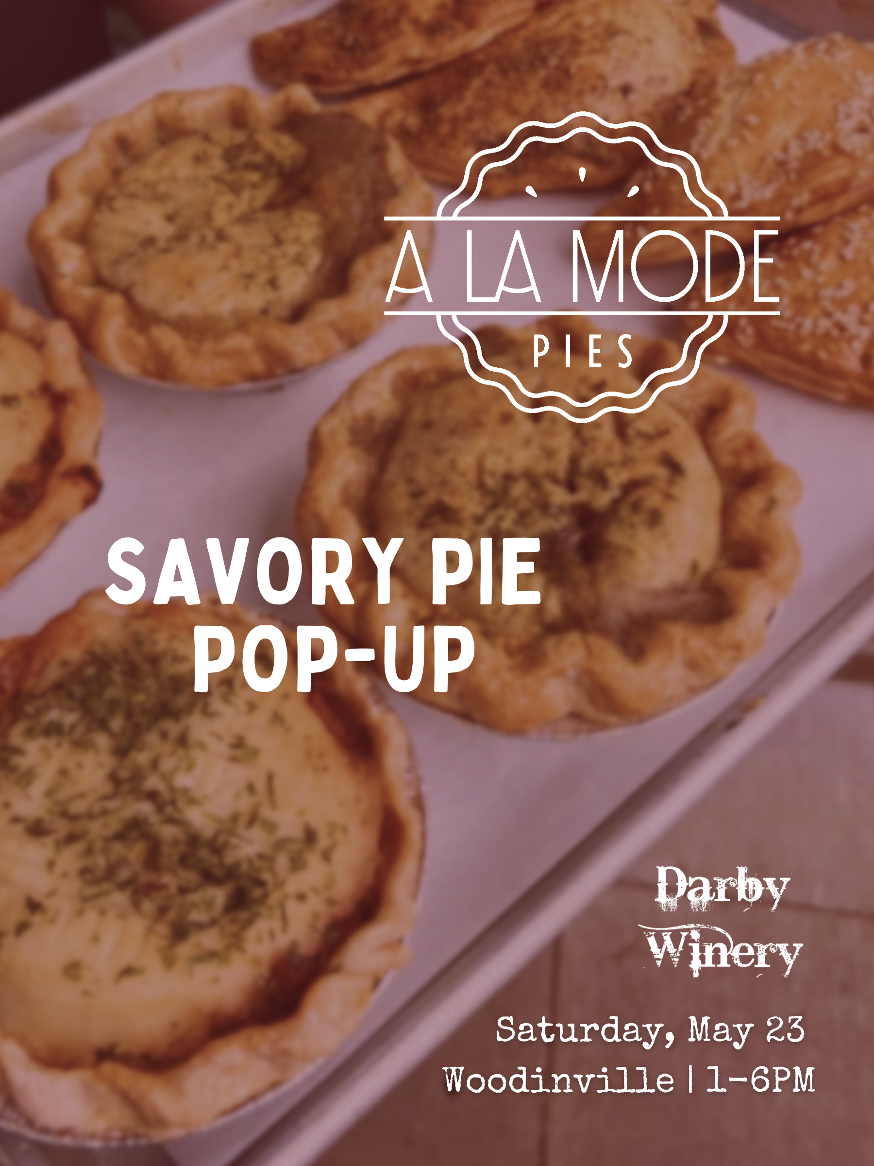 A La Mode Savory Pie Pop Up in Woodinville
