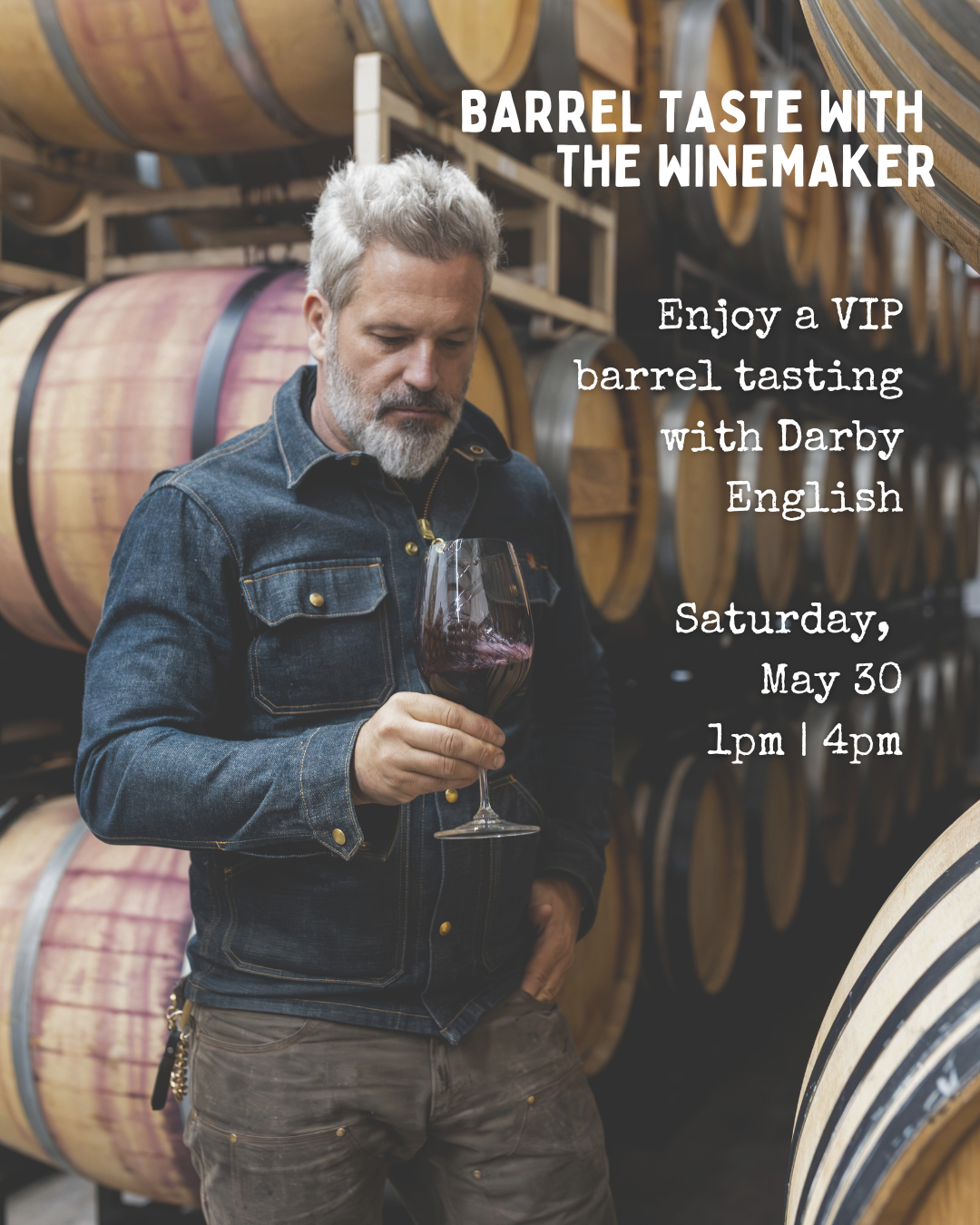 May Barrel Tasting with Winemaker Darby English